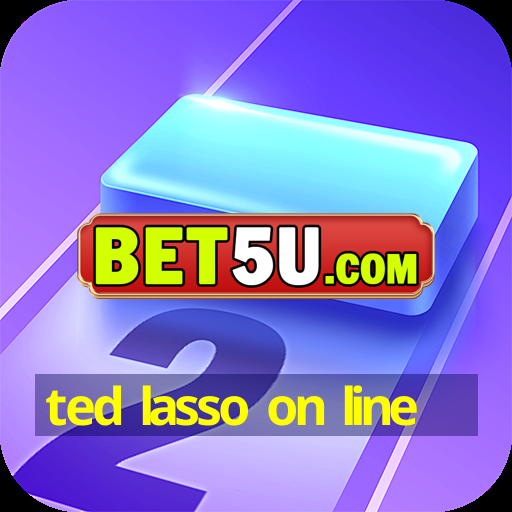 ted lasso on line