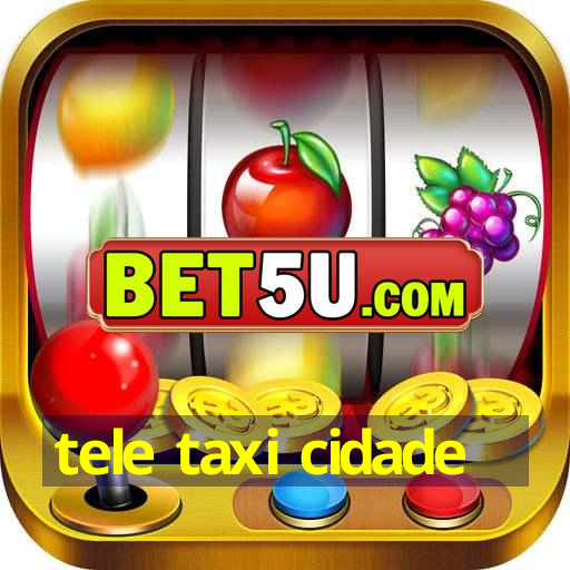 tele taxi cidade