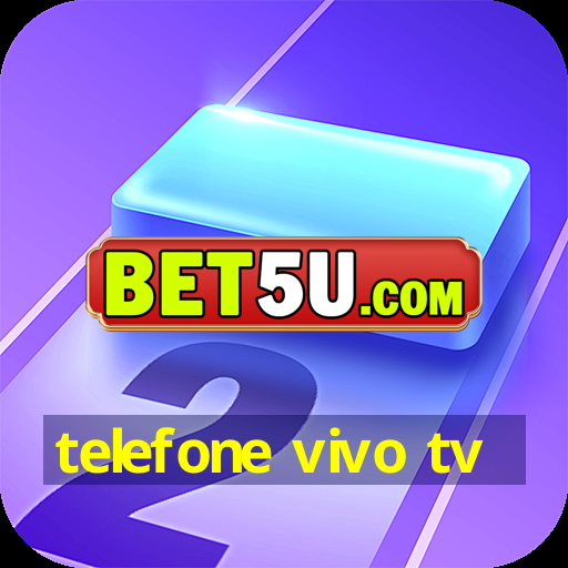 telefone vivo tv