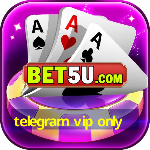 telegram vip only