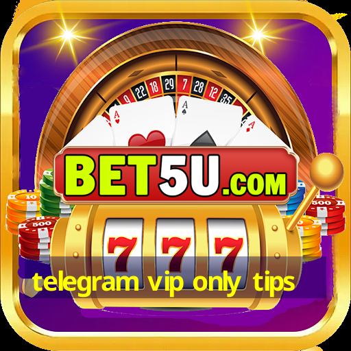 telegram vip only tips