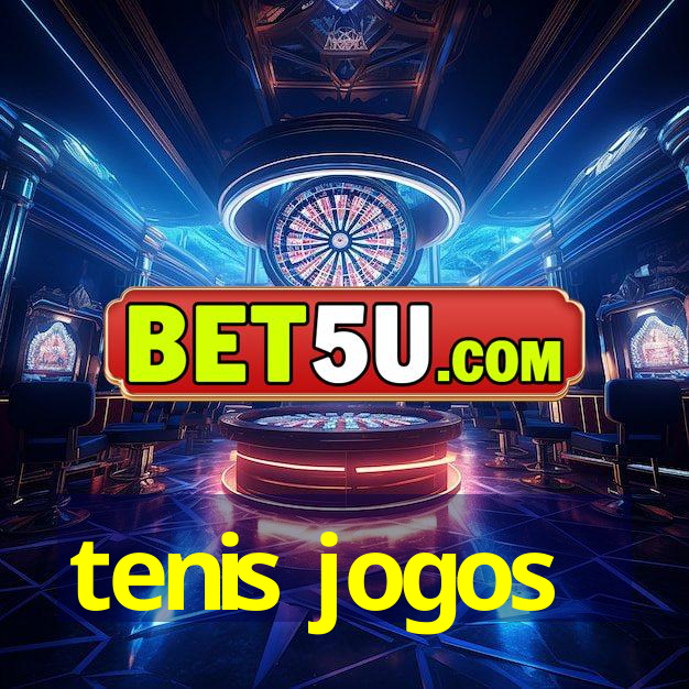 tenis jogos