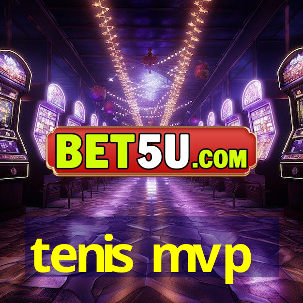 tenis mvp