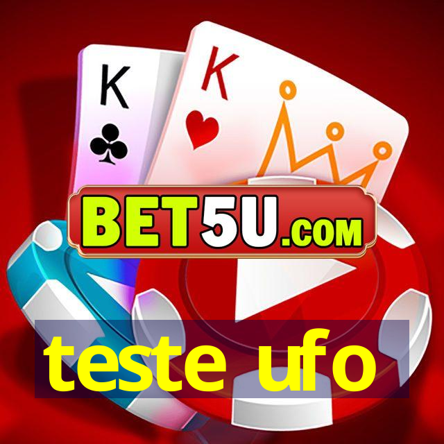 teste ufo