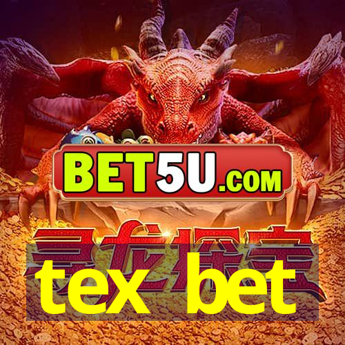 tex bet