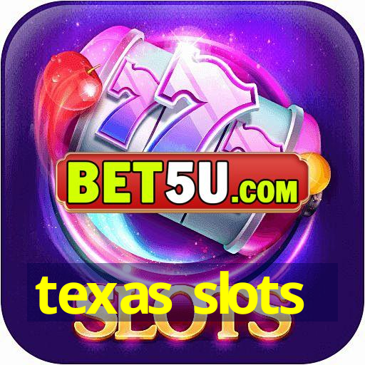 texas slots