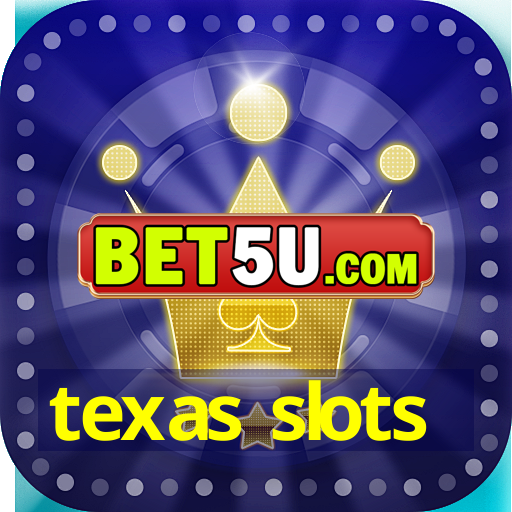 texas slots