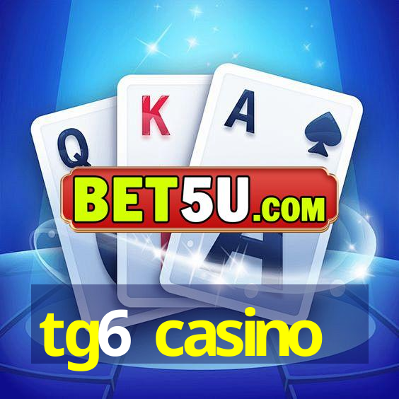 tg6 casino