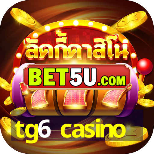 tg6 casino