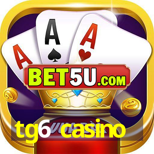 tg6 casino