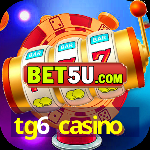 tg6 casino