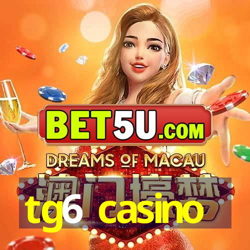 tg6 casino