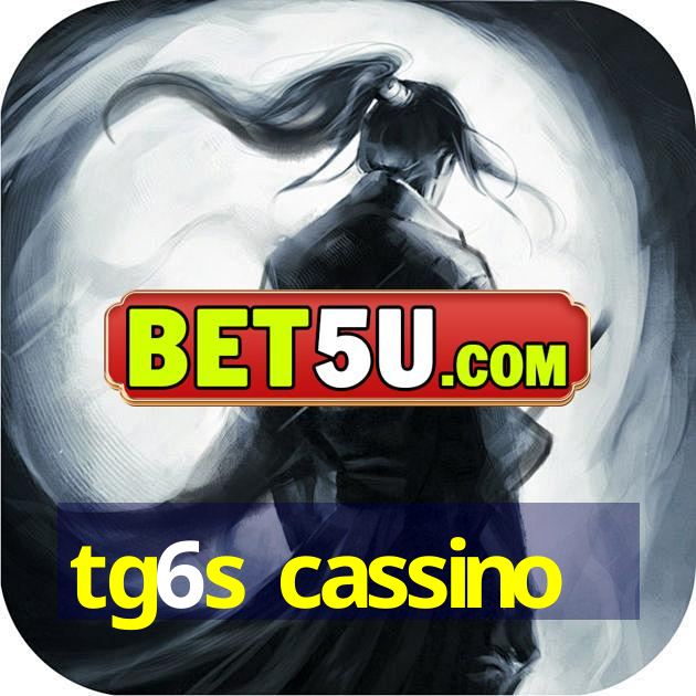 tg6s cassino