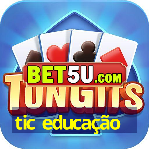 tic educação