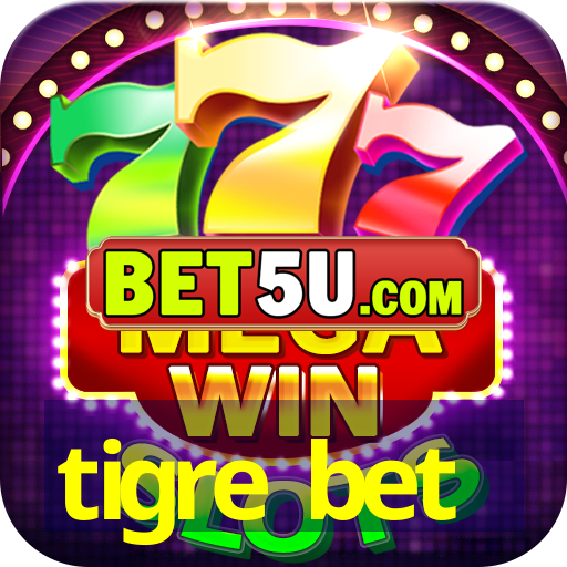 tigre bet