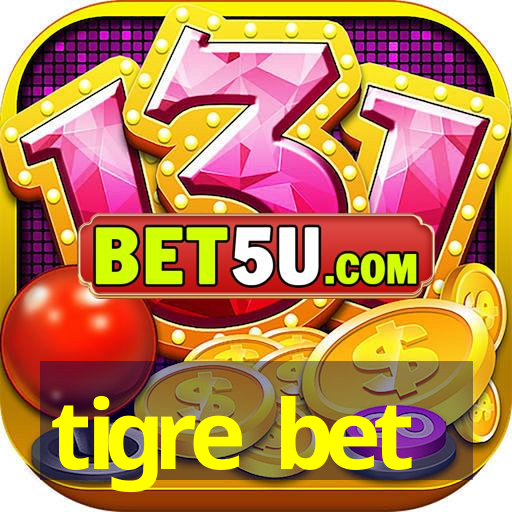 tigre bet