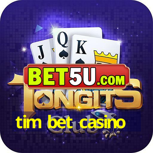 tim bet casino