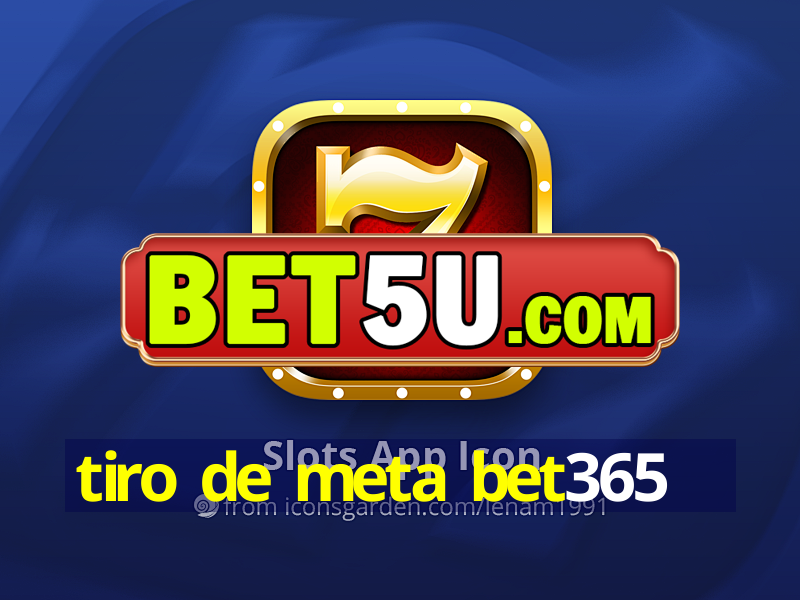 tiro de meta bet365