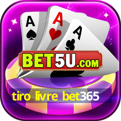 tiro livre bet365