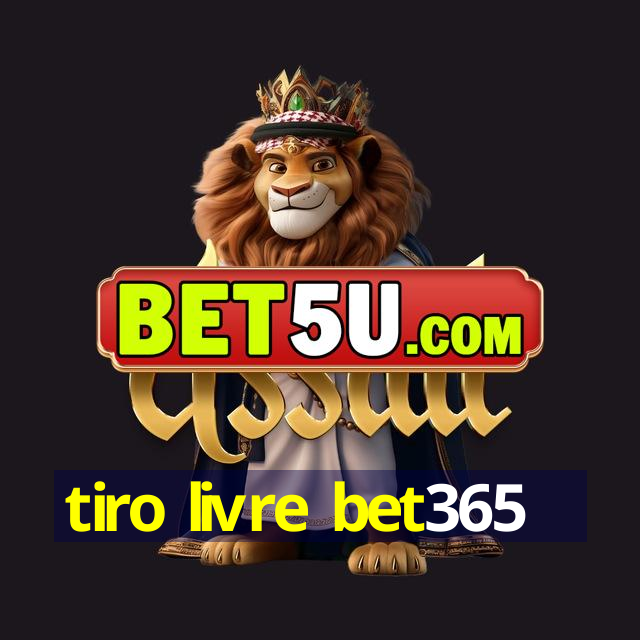 tiro livre bet365