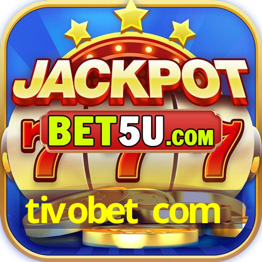 tivobet com