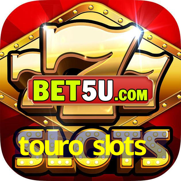 touro slots