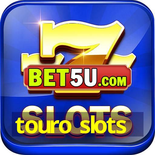 touro slots