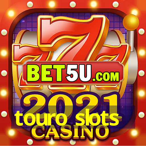 touro slots