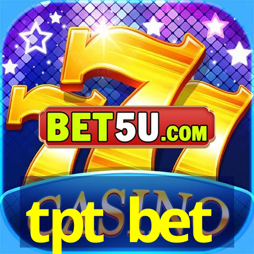 tpt bet