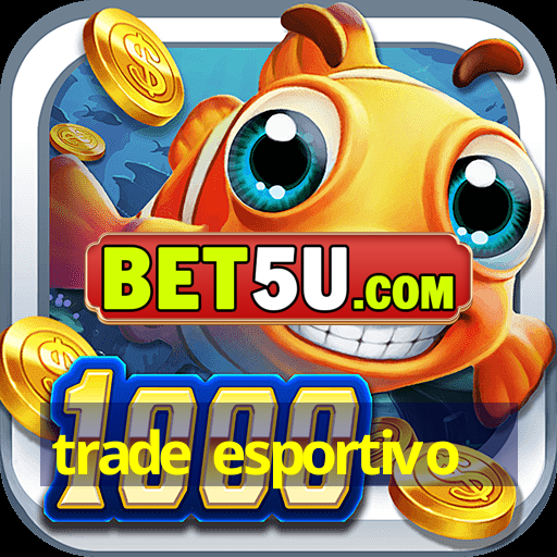 trade esportivo