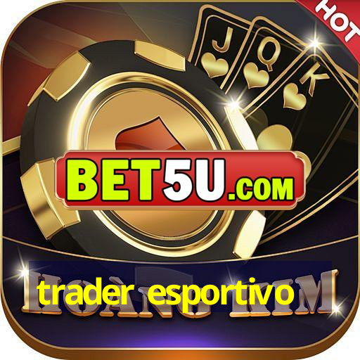 trader esportivo