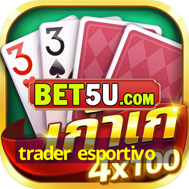 trader esportivo