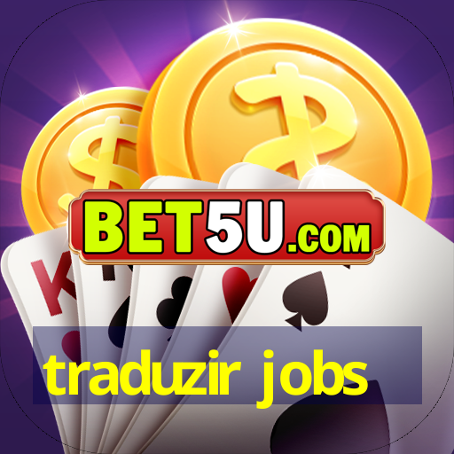 traduzir jobs