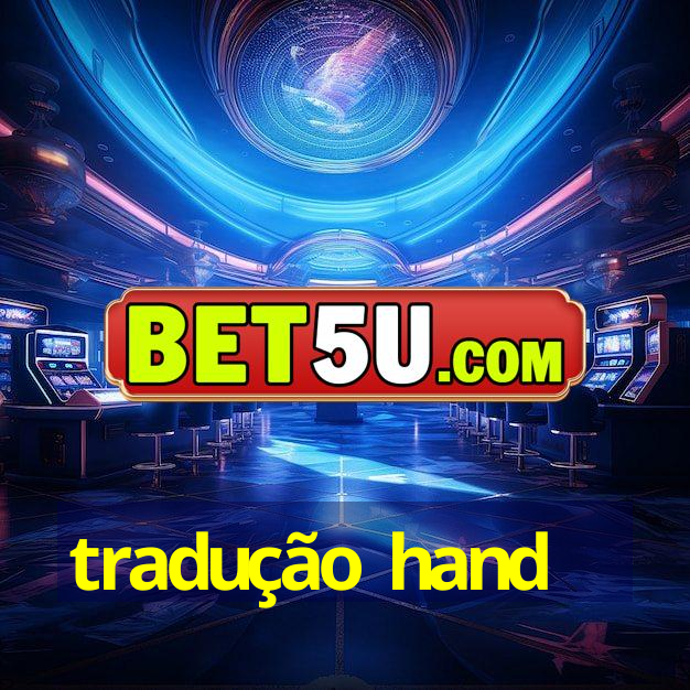 tradução hand