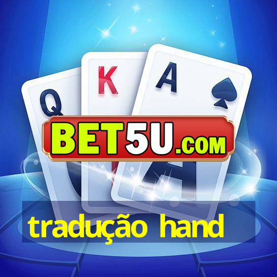 tradução hand