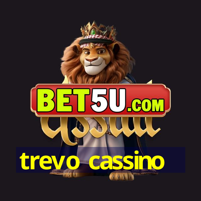 trevo cassino