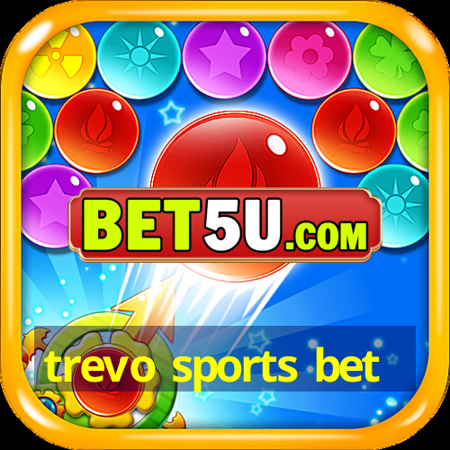 trevo sports bet