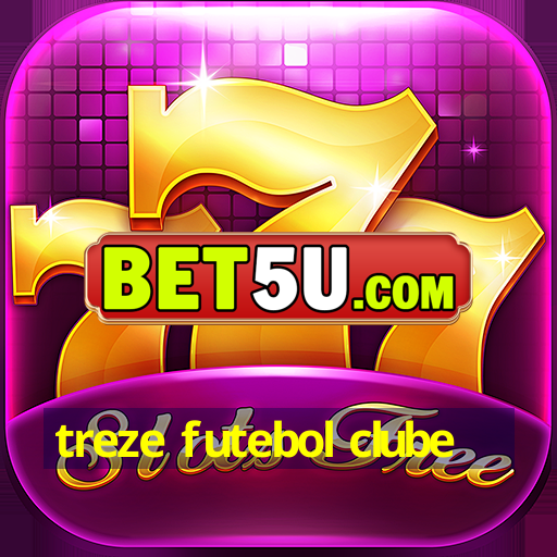 treze futebol clube