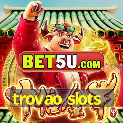 trovao slots