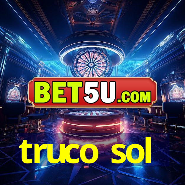 truco sol