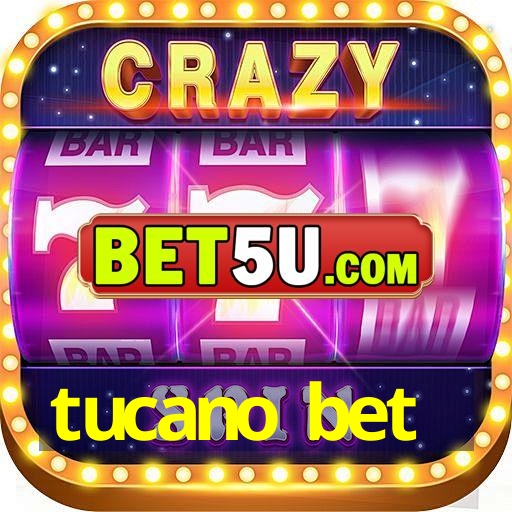 tucano bet