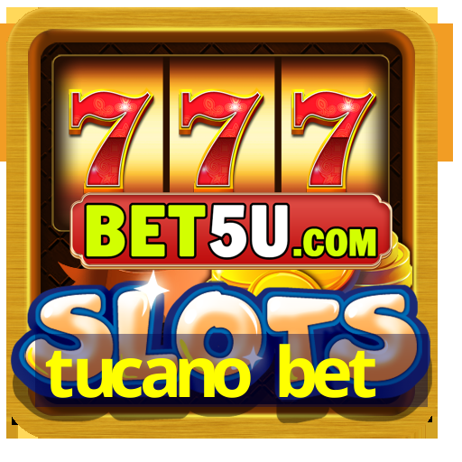 tucano bet