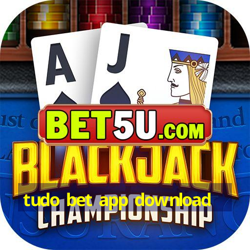 tudo bet app download