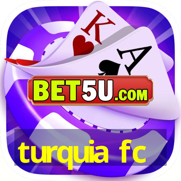 turquia fc