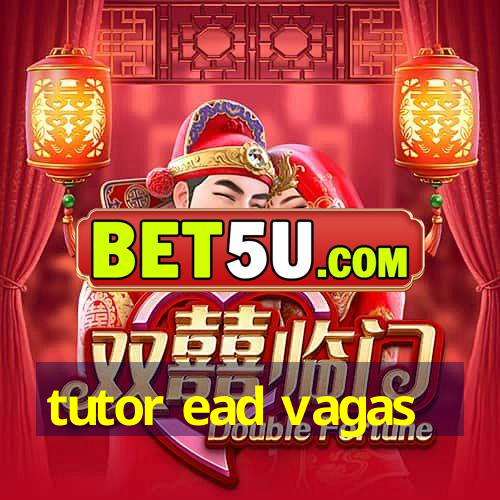 tutor ead vagas