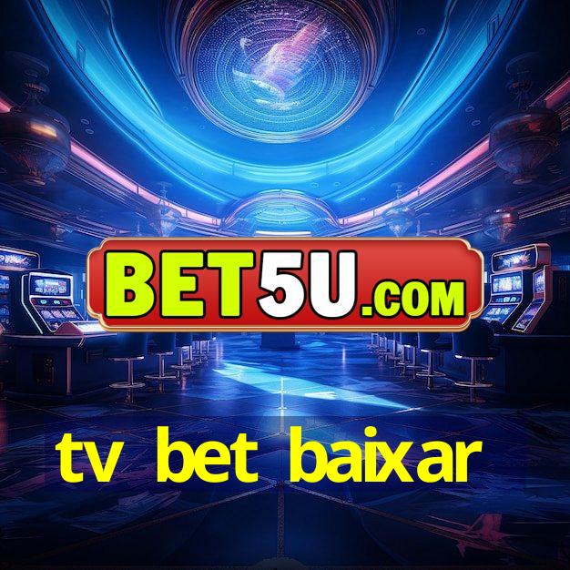 tv bet baixar