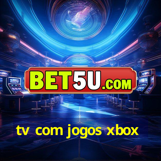 tv com jogos xbox