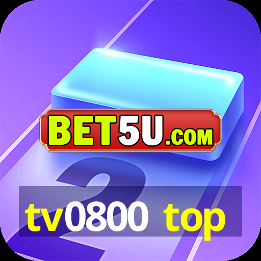 tv0800 top