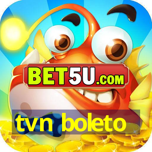 tvn boleto