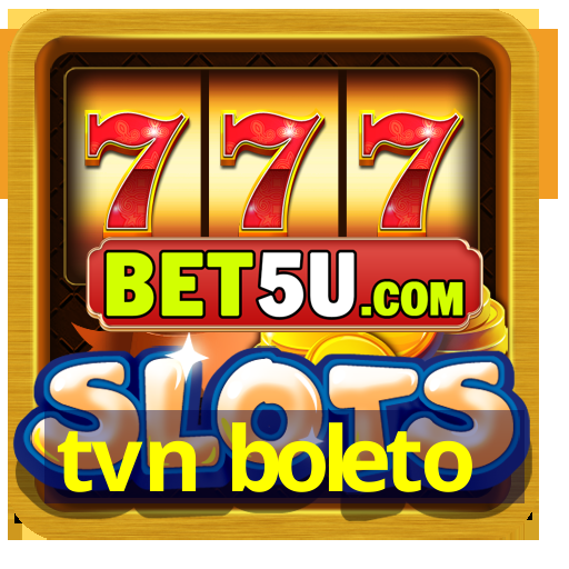 tvn boleto